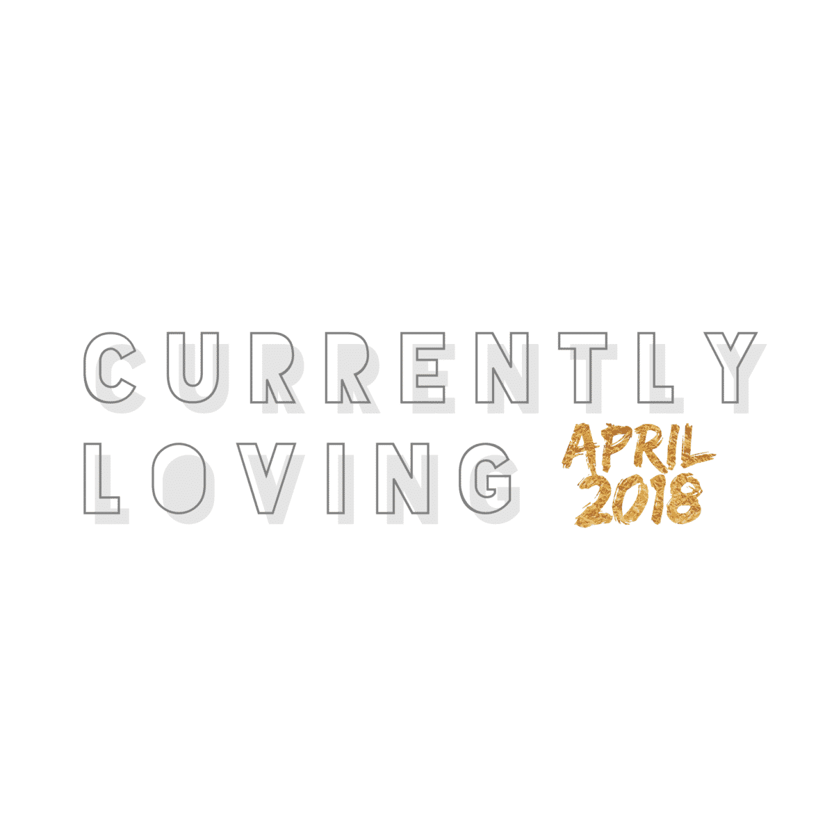 currently-loving-april-2018-favorites-2